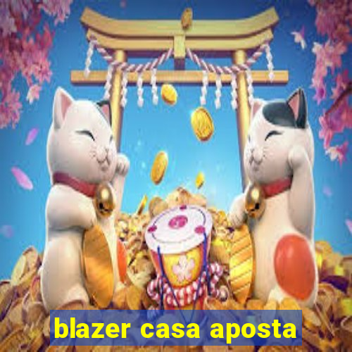 blazer casa aposta